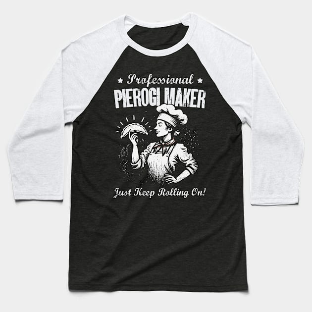 Professional Pierogi Maker Baseball T-Shirt by Depot33